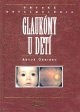 Glaukómy u detí: Anton Gerinec Cena: 17,90€